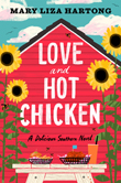 Enter to win Love and Hot Chicken by Mary Liza Hartong